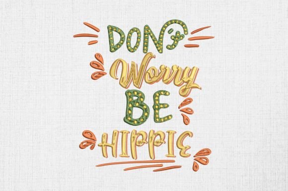 Don't Worry Be Hippie Boho