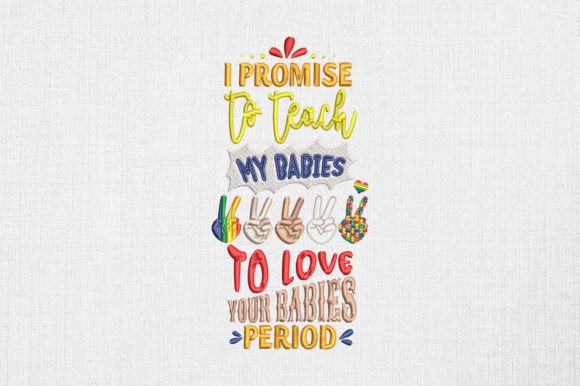 I Promise to Teach My Babies Pride