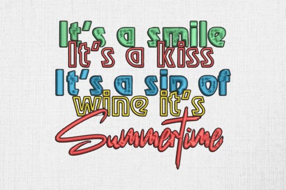 It's a Smile Kiss Sip of Wine Summer
